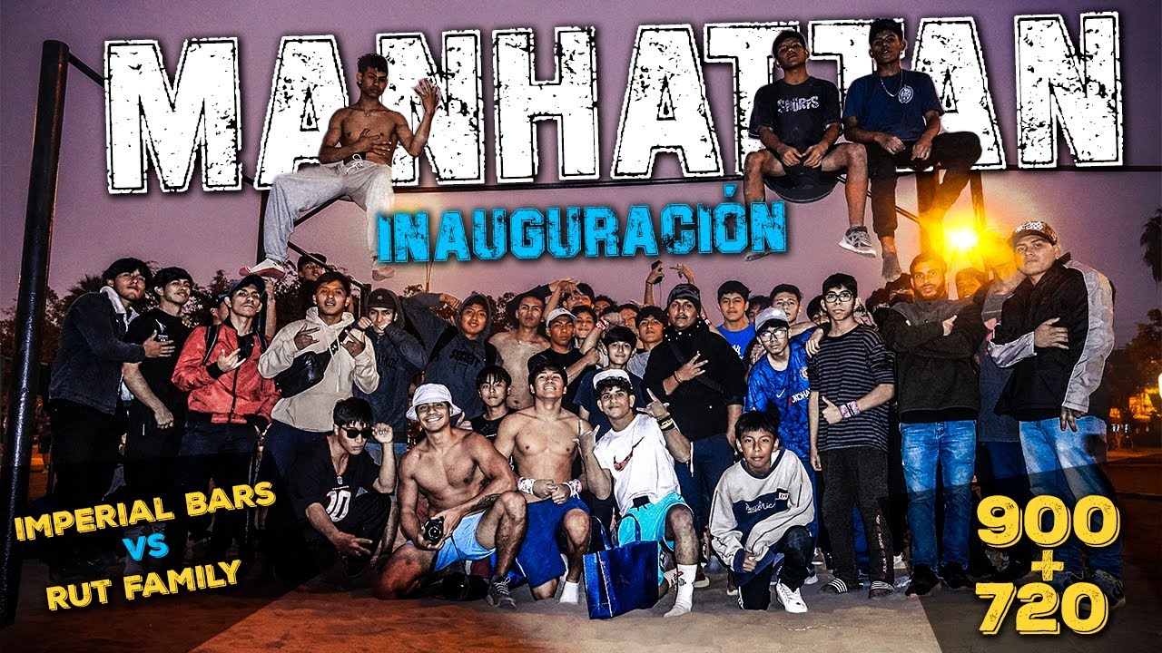 INAUGURACIÓN BARRAS MANHATTAN - COMAS | IMPERIAL BARS VS RUT FAMILY | STREET WORKOUT PERU 2024|Prod3