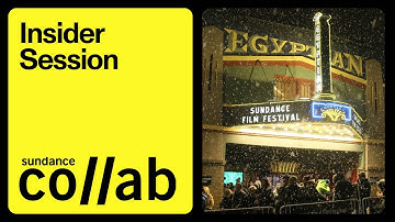Submitting Your Feature Film to the Sundance Film Festival | Insider Session
