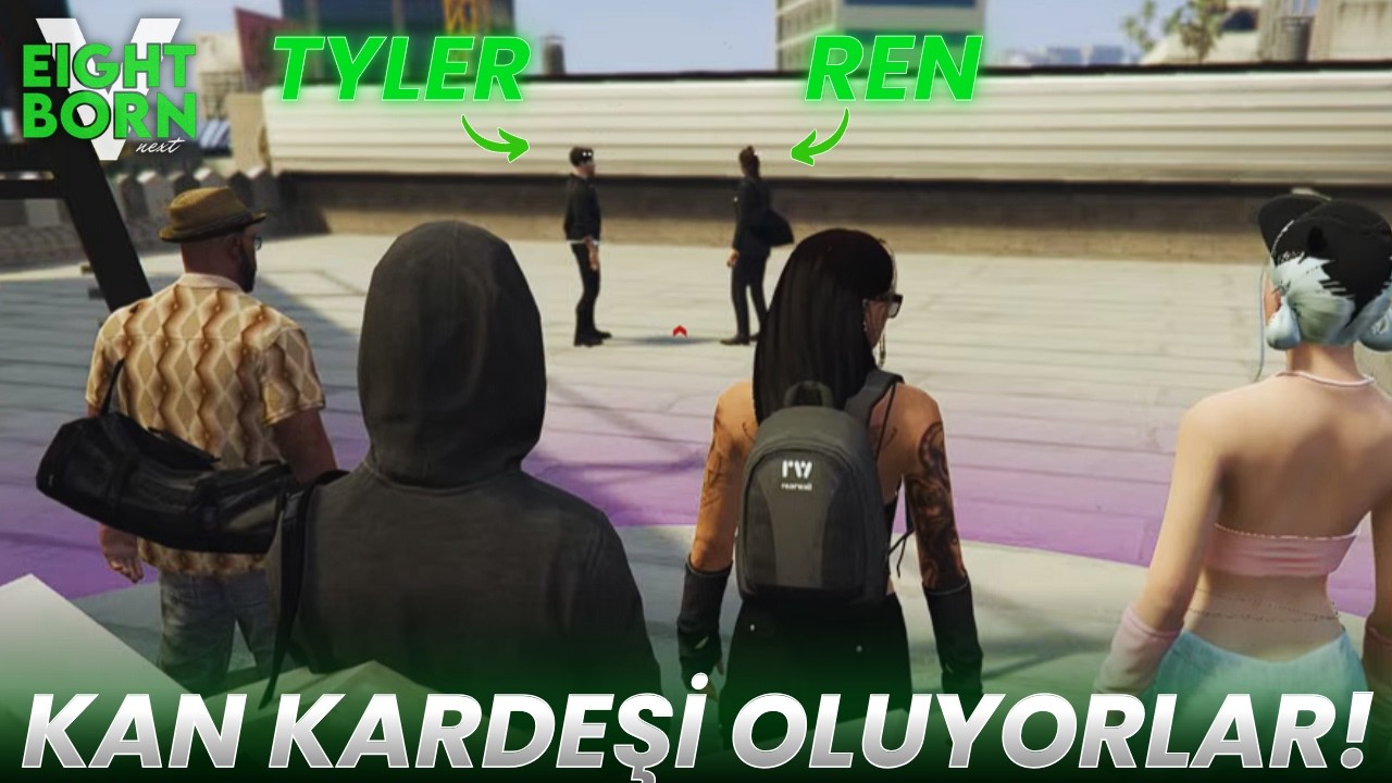 REN VE TYLER KAN KARDEŞİ OLUYORLAR! Ölüm ya da barış! EightbornV Next