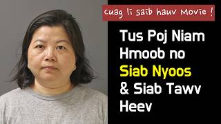Tus Poj Niam Hmoob no Siab Nyoos & Siab Tawv Heev | Cuag li saib hauv movie