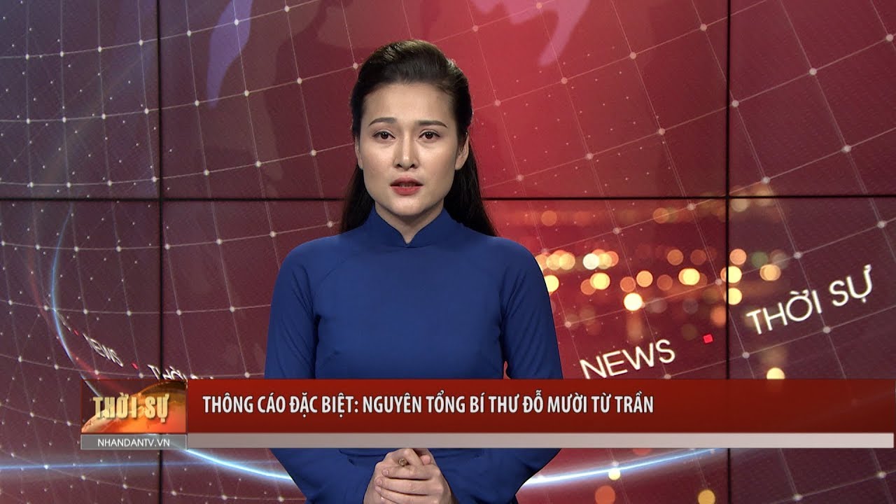 Thông cáo đặc biệt: Nguyên Tổng Bí thư Đỗ Mười từ trần ...