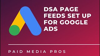 DSA Page Feeds Set Up for Google Ads