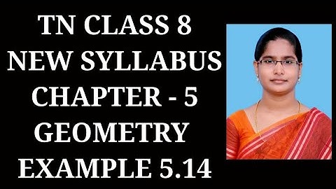 8th Maths Ch-5 Geometry | Example-5.14 | Samacheer One plus One channel