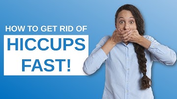 Hiccups - How To Get Rid of Hiccups (2022)