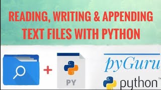 pyFiles 2 | Reading, writing and appending text files | pyGuru