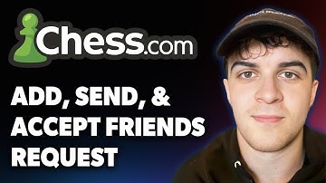 How to Add, Send, and Accept Friends Request on chess.com [2025 Full Guide]