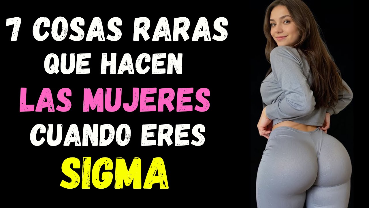7 Señales INUSUALES que revelan que una MUJER siente ATRACCIÓN por un Macho SIGMA