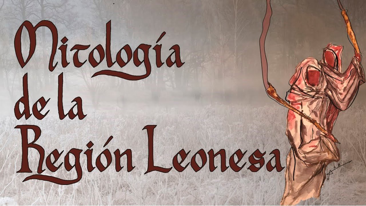 CH13 | Cultura de León | Mitología Leonesa