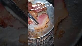 Ranch House premium pork ham taste test