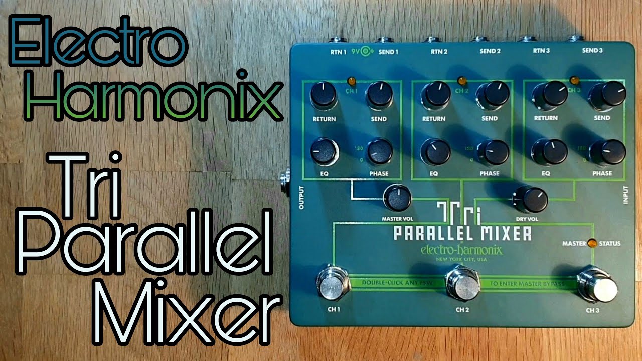 Electro Harmonix Tri Parallel Mixer