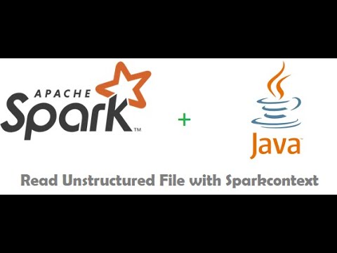 Read unstructured File with Sparkcontext and java