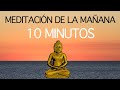 Meditacin mindfulness express para la maana 10 minutos