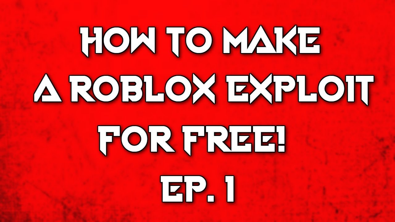 How To Make Your Own Roblox Exploit For Free Working No Wearedevs