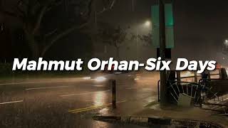 Mahmut Orhan-Six Days/speed up Resimi