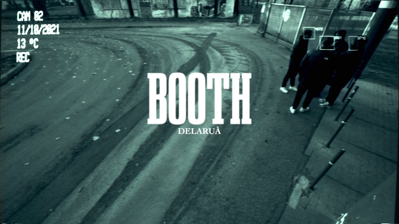 Watch DELARUÀ - BOOTH (prod. Adam11) on YouTube Watch DELARUÀ - BOOTH (prod. Adam11) on YouTube