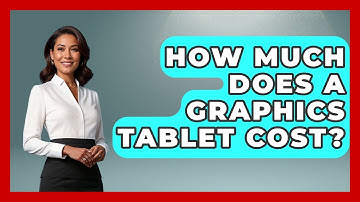 How Much Does A Graphics Tablet Cost? - Graphic Design Nerd