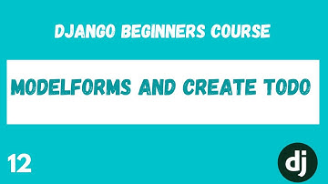 ModelForms and Create View. Python Django Web Framework Course. #12