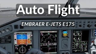 Embraer E-Jets Captain Explains Auto Pilot Normal Flight Modes Use