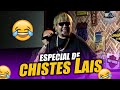 Especial de Chistes Lais con El Chulo