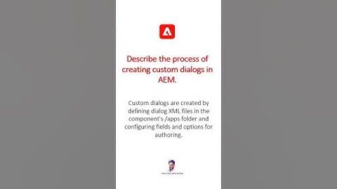 The process of creating custom dialogs in AEM #aem #aeminterviewquestions #adobeexperiencemanager