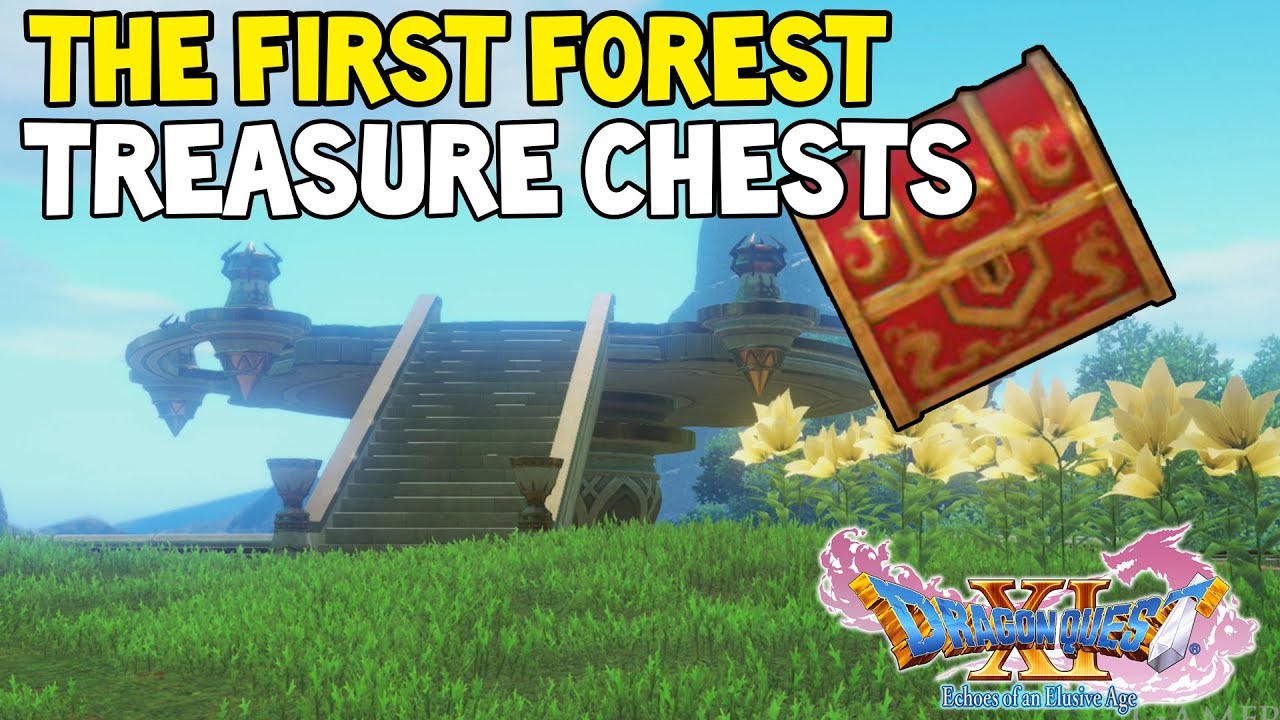 Dragon Quest XI THE FIRST FOREST All Treasure Chest Locations Guide