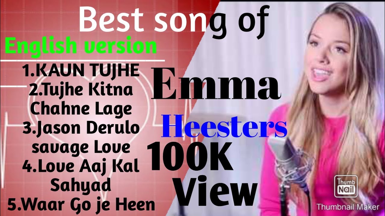 Best of Emma Heesters Hindi song too English New version