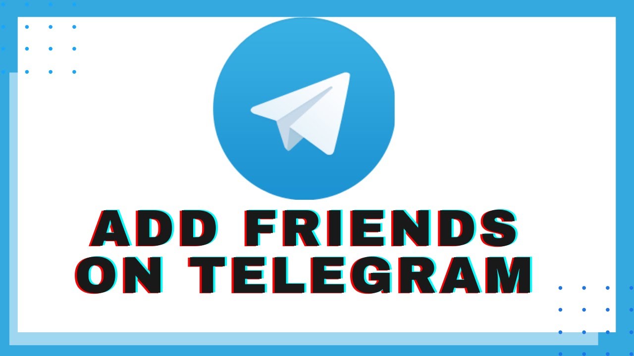 How to Add Friends on Telegram App by Phone Number? Telegram Tutorial 