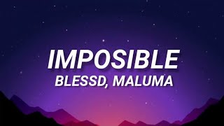 Blessd, Maluma - Imposible Remix (Letra/Lyrics)