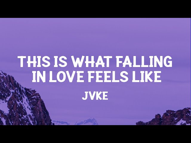 JVKE - this is what falling in love feels like (Lyrics) what you say you and me just (TikTok song) class=