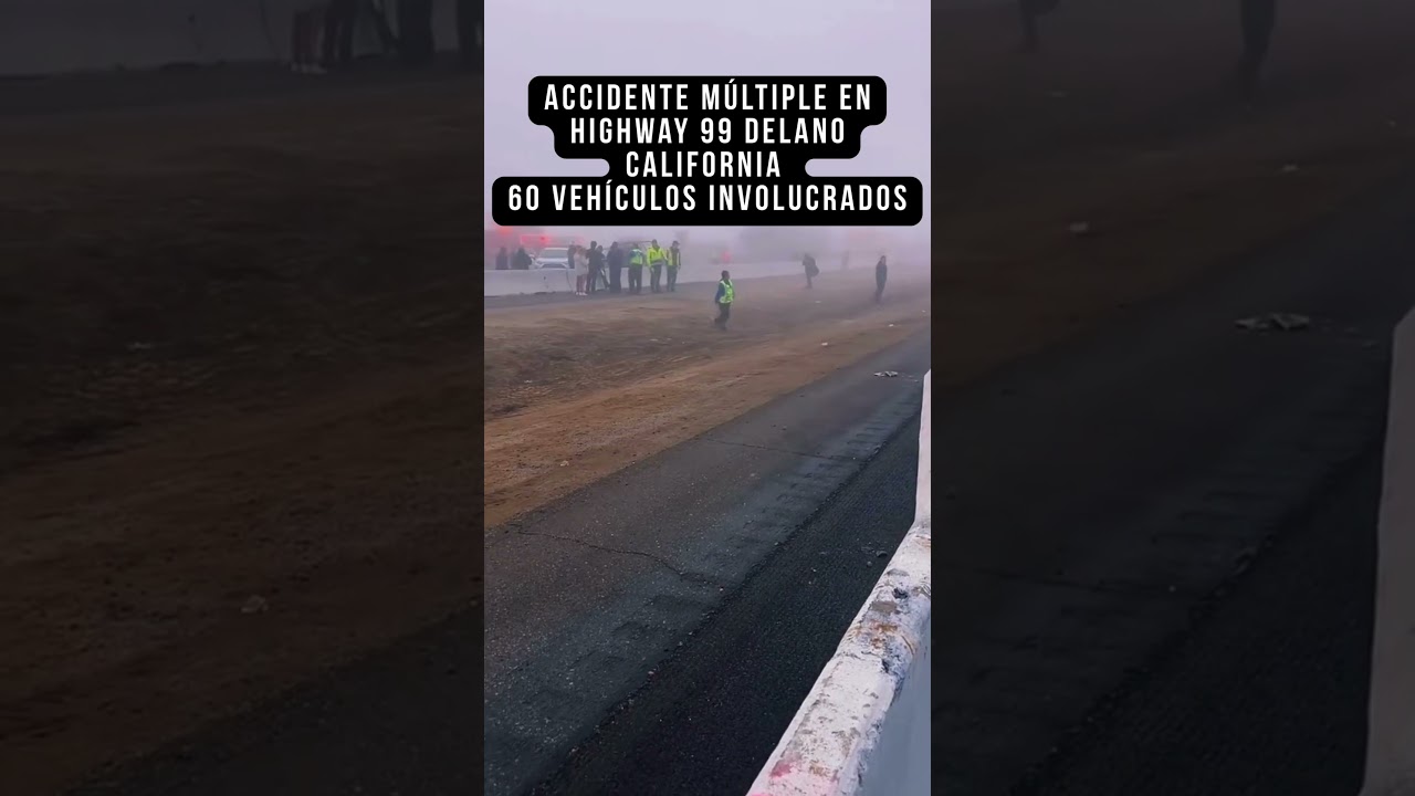 Accidente de Varios Vehículos en la Autopista - Freeway 99 en Delano, California