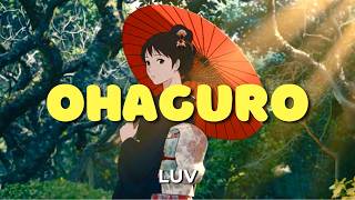 luv - Ohaguro [Lyrics Video | J-Pop | Top Songs 2025 | Kan | Rom | Eng Lyrics]