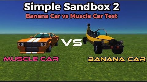 Banana Car vs Muscle Car | SSB2