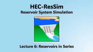 HEC ResSim Lecture 6 - Reservoirs in Series