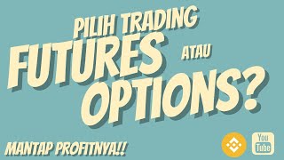 Tutorial Cara Trading Options di Binance & Perbedaan Options vs Futures (Binance Indonesia)