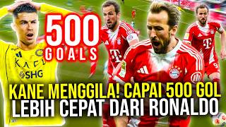 GANASNYA KANE TOPSKOR EROPA LAMPAUI PRODUKTIVITAS 3 KLUB BUNDESLIGA BIKIN REKOR 500 GOL LEBIH CEPAT