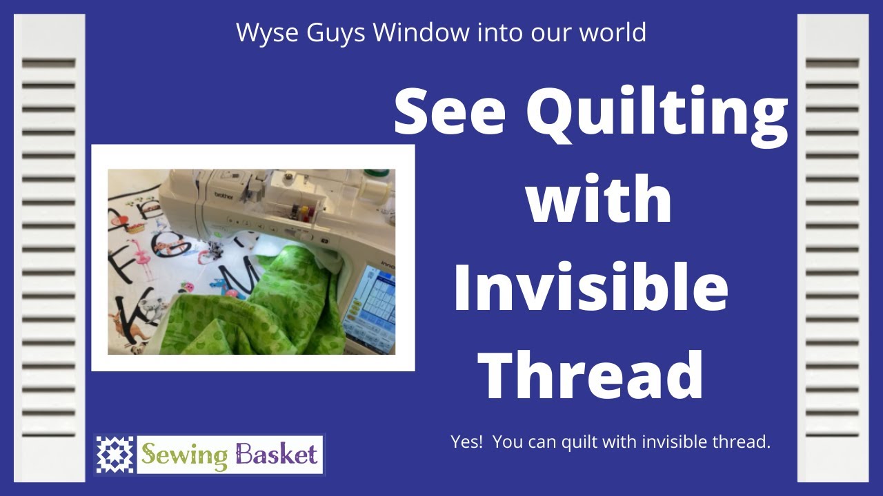 Quilting with Invisible Thread. How to sew your quilt with invisible  thread. 