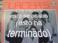 los lacer&#39;s esto   ha terminado