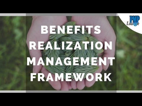 Benefits Realization Management Framework