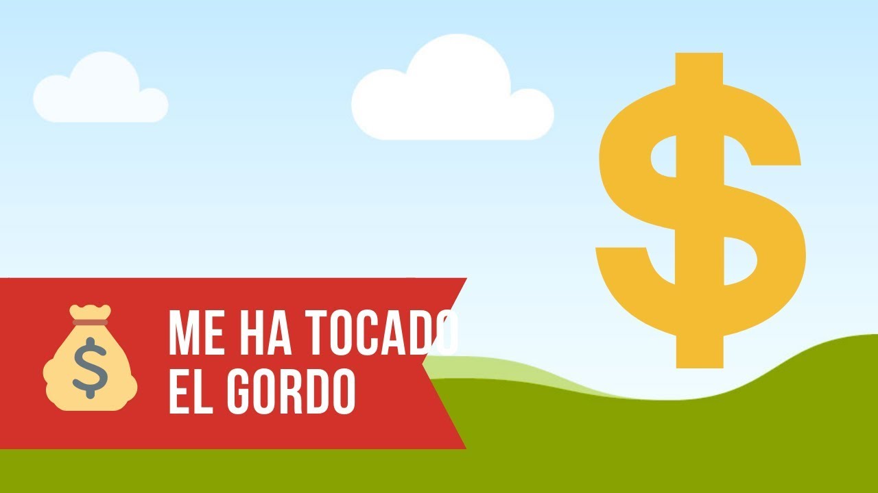 🍓Qué significa la expresión "Me ha tocado el gordo" YouTube