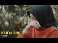 Hanya Rindu - Andmesh | Cover by Icha Annisa