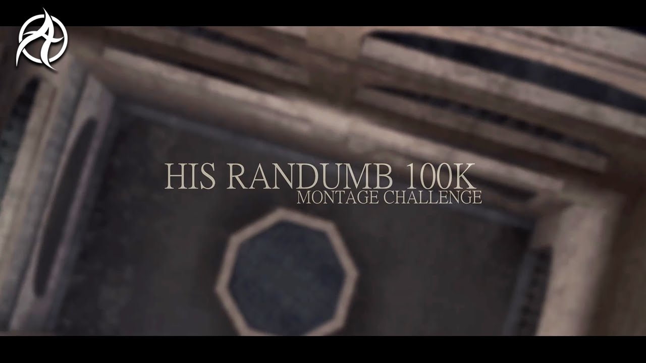 Zero Auizy | Randumb's 100k Montage Challenge Response! [vv]