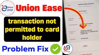 Famous transaction not permitted to cardholder union ease | transaction not permitted to cardholder 2026  Net Worth
