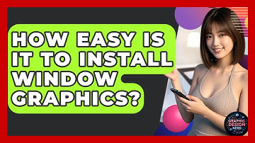 How Easy Is It To Install Window Graphics? - Graphic Design Nerd