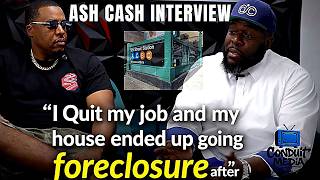 Ash Cash Talks Life Story , Dame Dash , Jay Z , Earn Your Leisure, Financial Literacy, Harlem