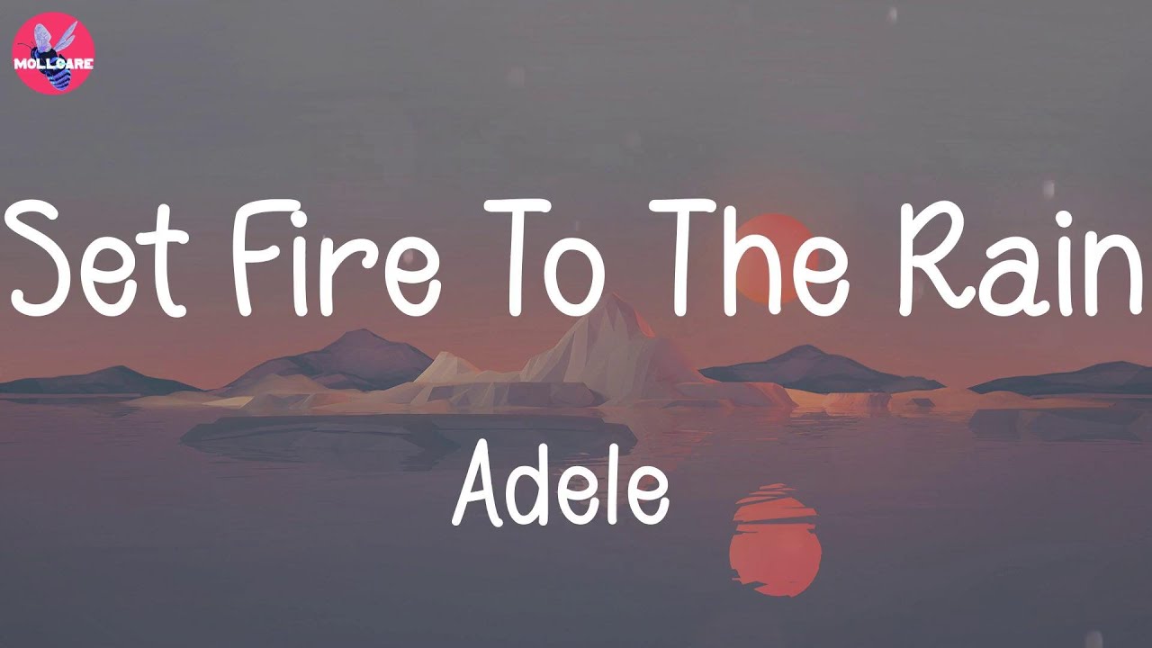 Set Fire To The Rain Adele (Lirik) YouTube