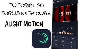 tutorial 3D TORUS with cube Alight motion tutorial