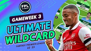 FPL GW3 BEST WILDCARD TEAM! | COMPLETE GW3 WILDCARD GUIDE! | FANTASY PREMIER LEAGUE TIPS 2022/23