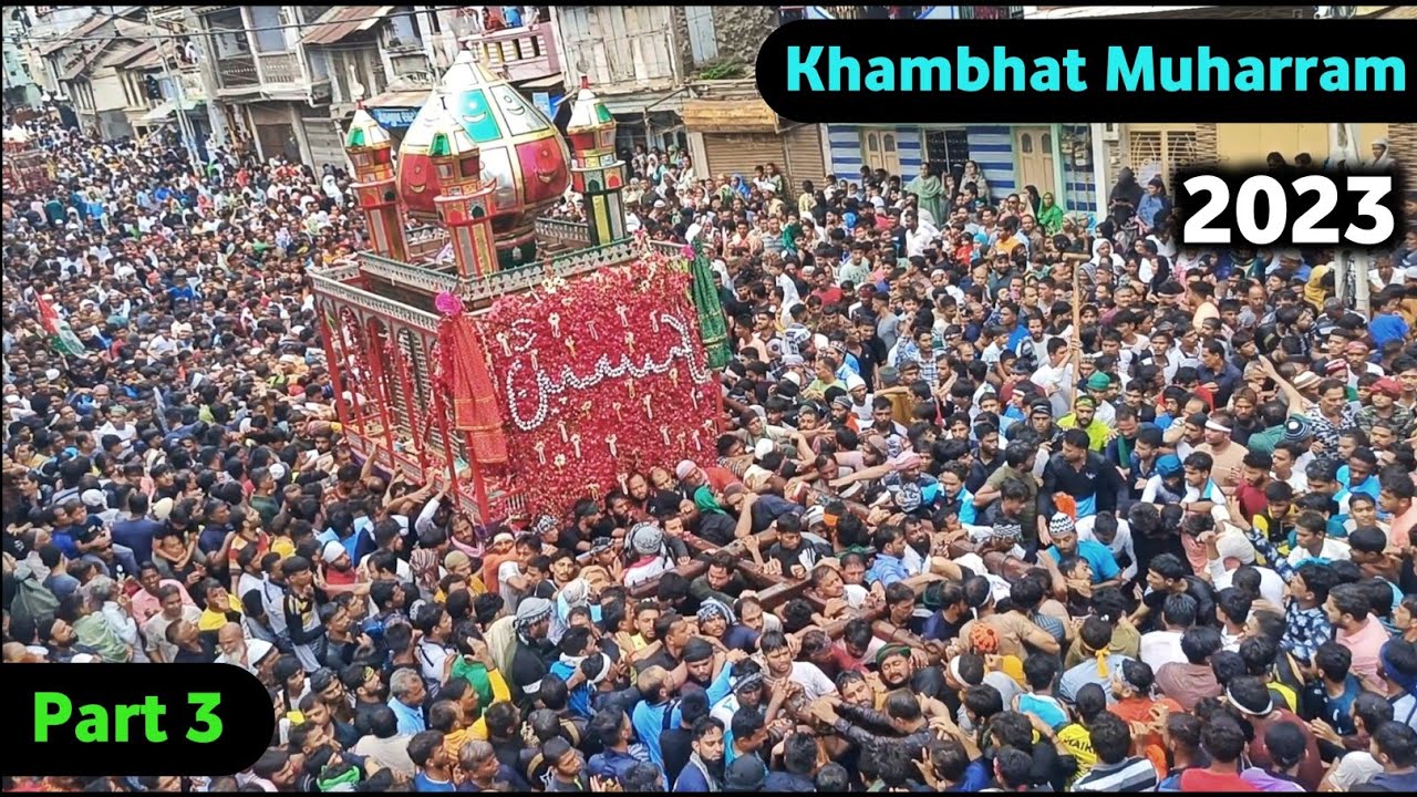 Khambhat Muharram 2023 | Part 3 | Mohammad Yasin Official