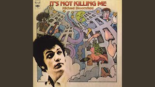 Video thumbnail of "Mike Bloomfield - Don't Think About It, Baby"