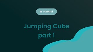 Tutorial Jumping Cube Part 1 screenshot 4